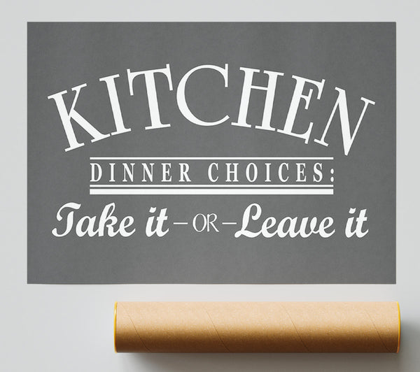 Kitchen Quote Dinner Choices Grey