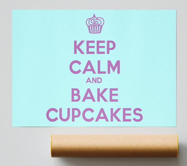 Kitchen Quote Keep Calm Bake Cupcakes