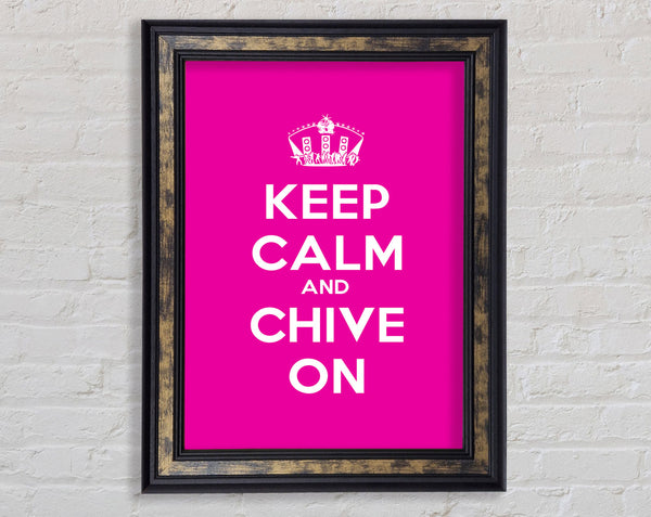 Kitchen Quote Keep Calm Chive On