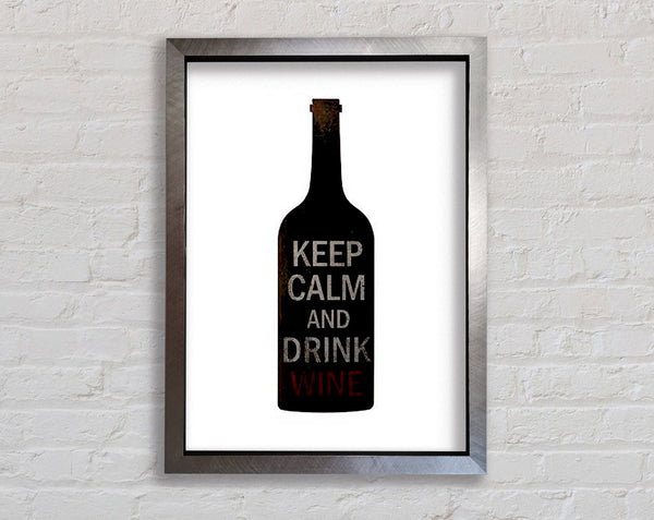 Kitchen Quote Keep Calm Drink Wine