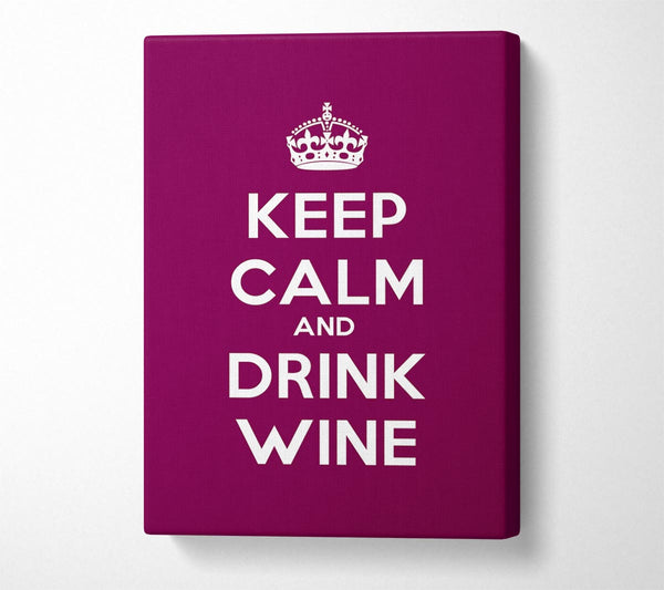 Kitchen Quote Keep Calm Wine