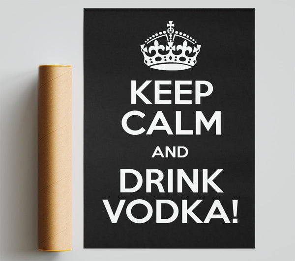 Kitchen Quote Keep Calm Vodka