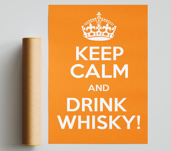 Kitchen Quote Keep Calm Whisky