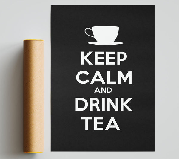 Kitchen Quote Keep Calm Drink Tea