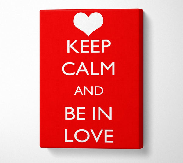 Love Quote Keep Calm Be In Love