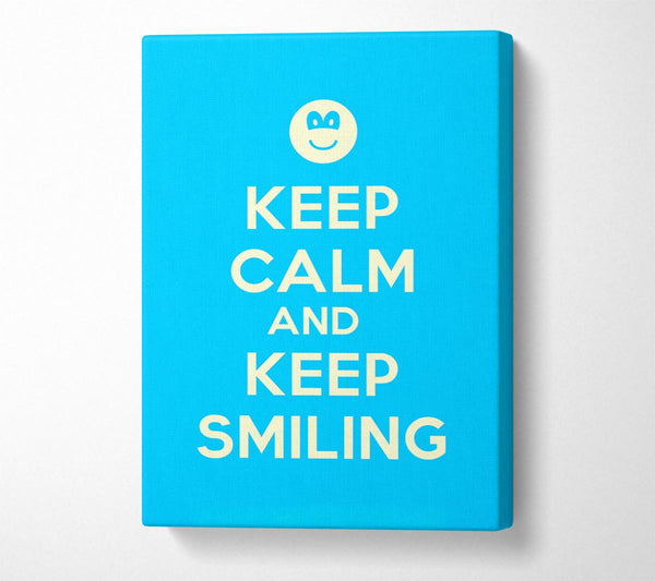 Keep Calm Keep Smiling