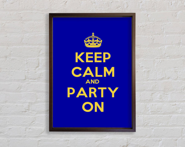 Keep Calm Party On