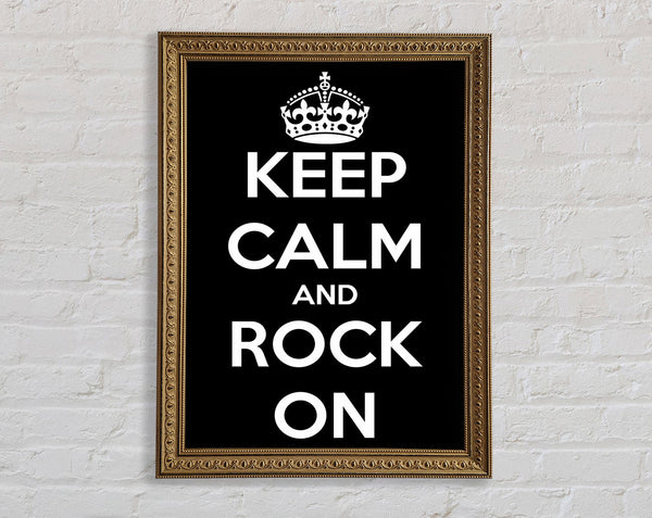 Keep Calm And Rock On