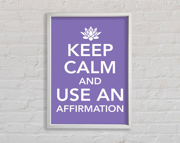 Keep Calm Affirmation