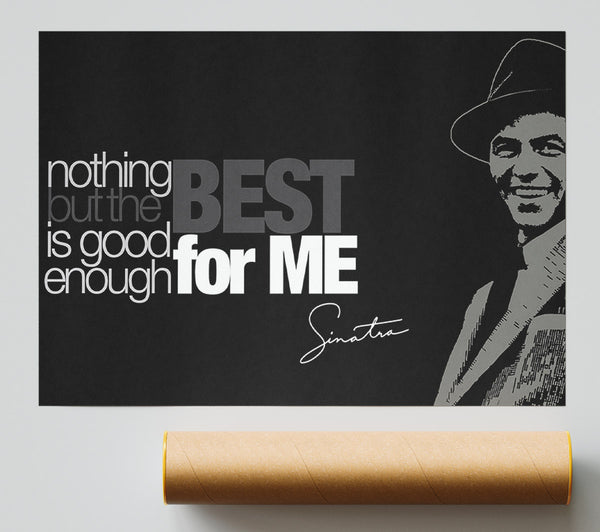 Movie Quote Sinatra Nothing But The Best