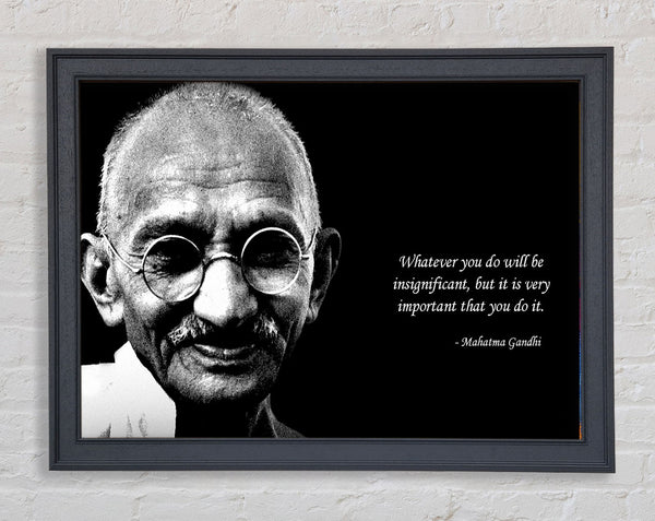 Motivational Quote Gandhi Do It