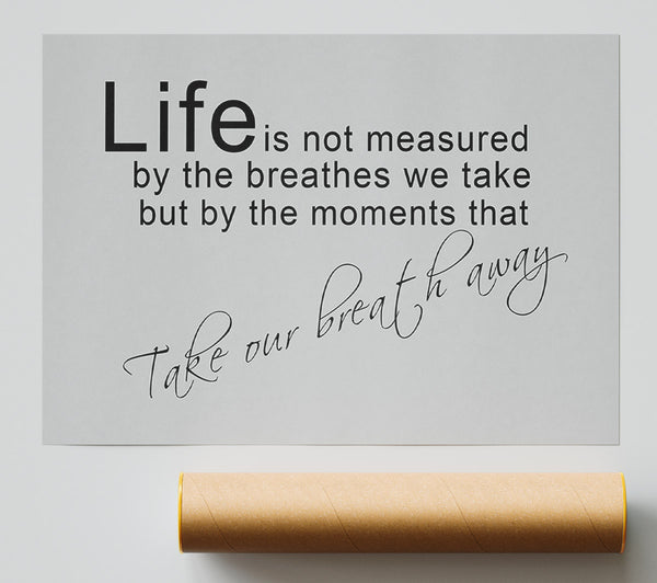 Motivational Quote Life Is Not Measured Grey