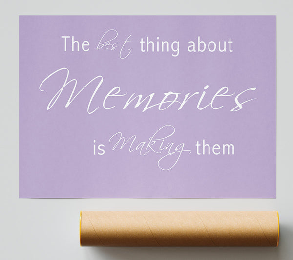 Love Quote The Best Thing About Memories 2 Lilac