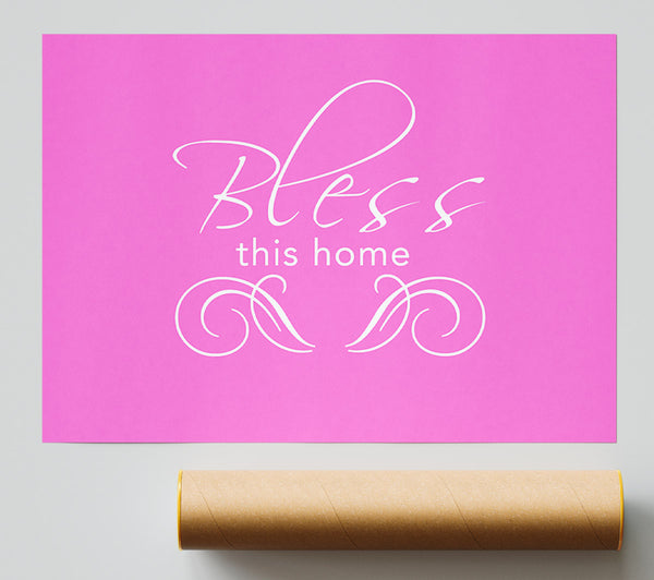 Home Quote Bless This Home Vivid Pink