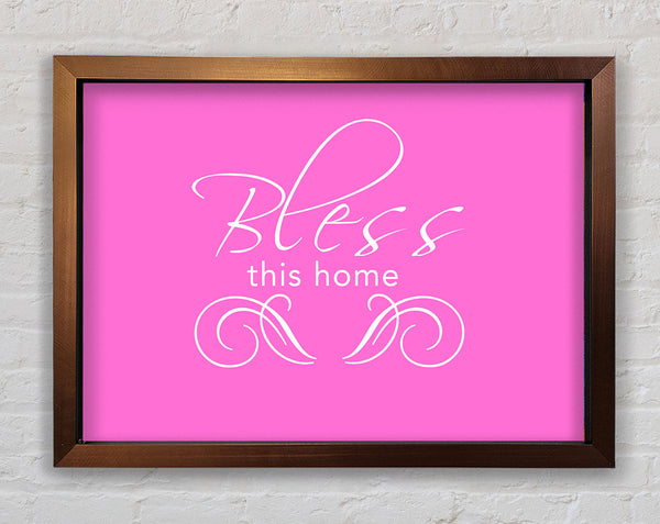 Home Quote Bless This Home Vivid Pink