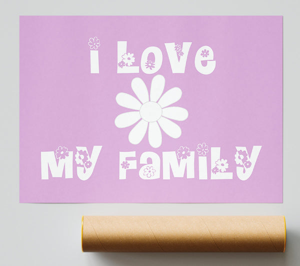 Love Quote I Love My Family Pink