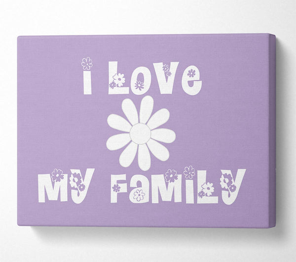 Love Quote I Love My Family Lilac