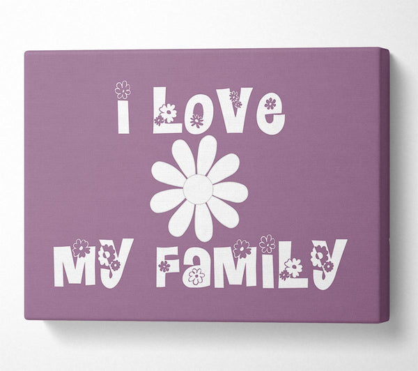 Love Quote I Love My Family Dusty Pink