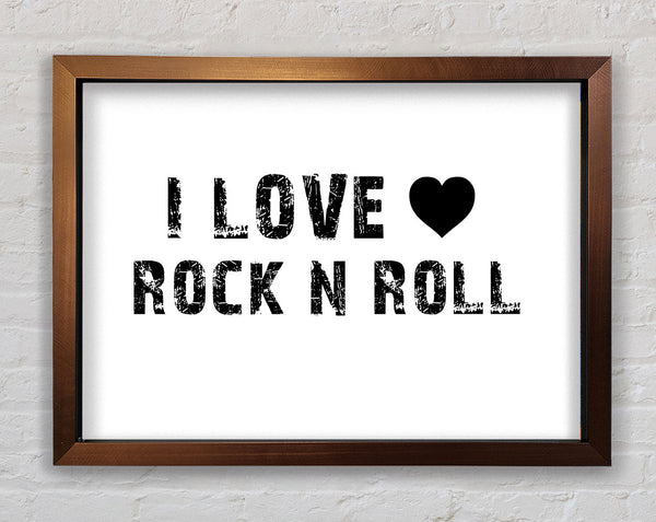 Music Quote I Love Rock N Roll White