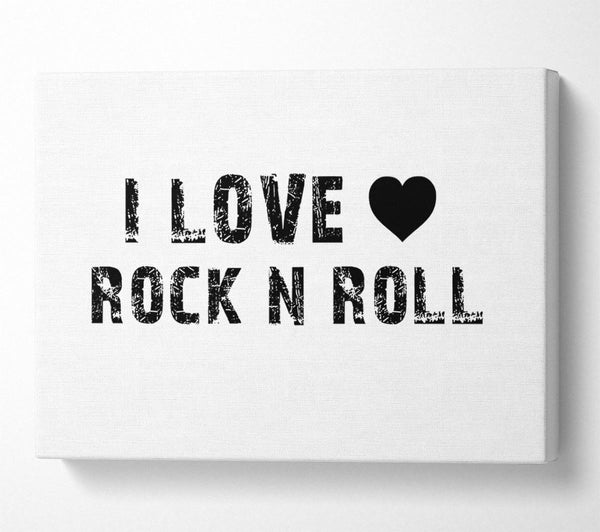 Music Quote I Love Rock N Roll White