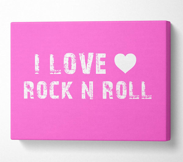 Music Quote I Love Rock N Roll Vivid Pink