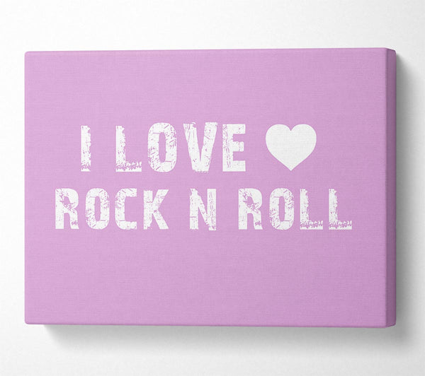 Music Quote I Love Rock N Roll Pink