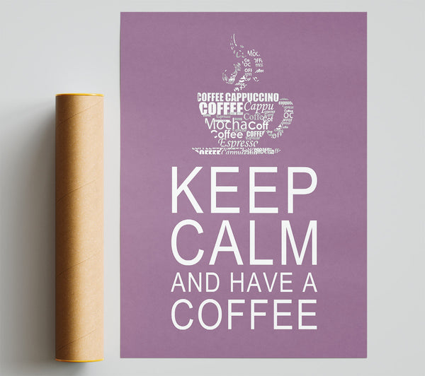 Kitchen Quote Keep Calm And Have A Coffee Dusty Pink