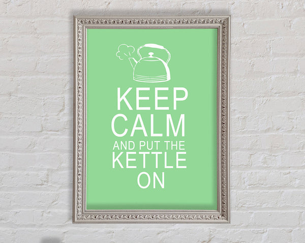 Kitchen Quote Keep Calm And Put The Kettle On Green