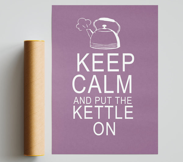 Kitchen Quote Keep Calm And Put The Kettle On Dusty Pink