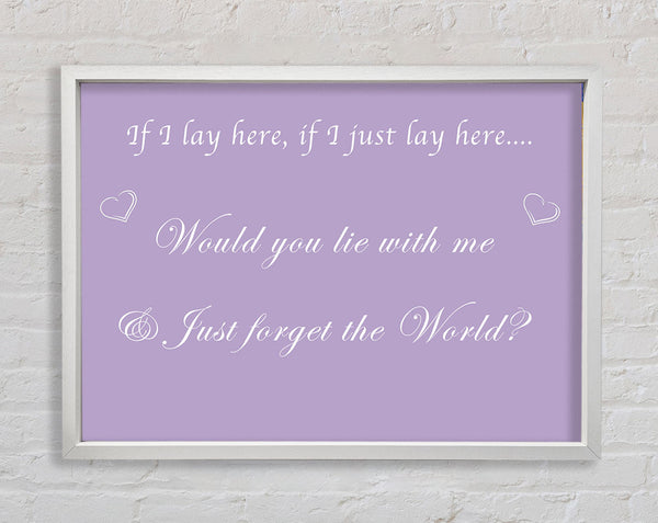 Music Quote If I Lay Here If I Just Snow Patrol Lilac