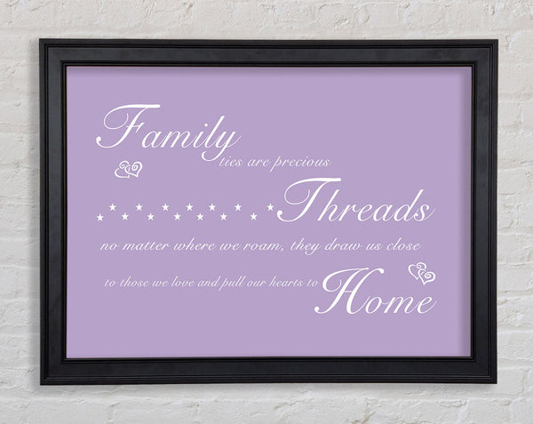 Family Quote Family Ties Are Precious Lilac