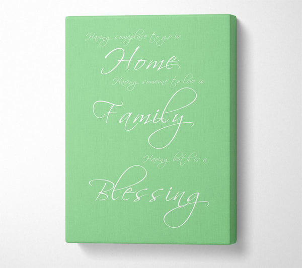 Home Quote Having Someplace To Go Is Home Green