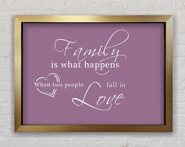 Family Quote Family Is What Happens Dusty Pink