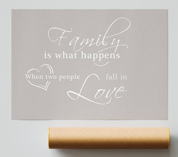 Family Quote Family Is What Happens Beige