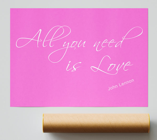 Music Quote All You Need Is Love 2 Vivid Pink