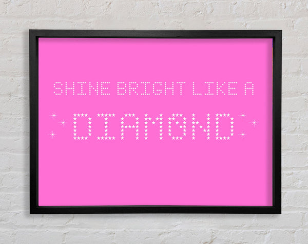 Music Quote Shine Bright Rihanna Vivid Pink