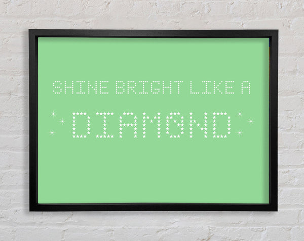 Music Quote Shine Bright Rihanna Green