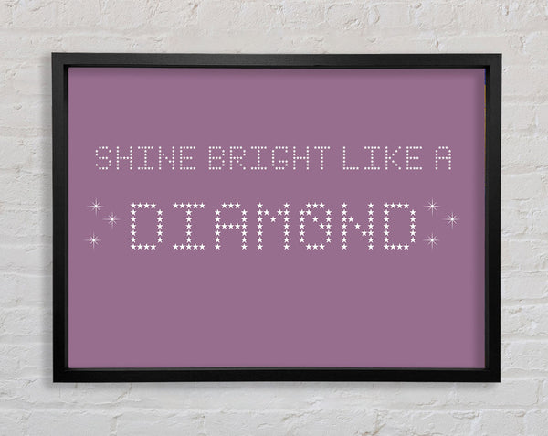 Music Quote Shine Bright Rihanna Dusty Pink