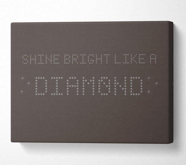 Music Quote Shine Bright Rihanna Chocolate