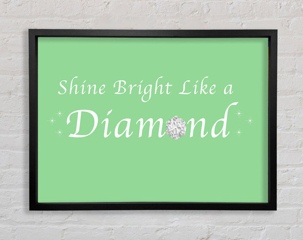 Music Quote Shine Bright Like A Diamond Rihanna Green