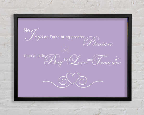 Nursery Quote No Joys On Earth Bring Pleasure Lilac