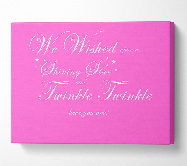 Nursery Quote We Wished Upon A Shining Star Vivid Pink