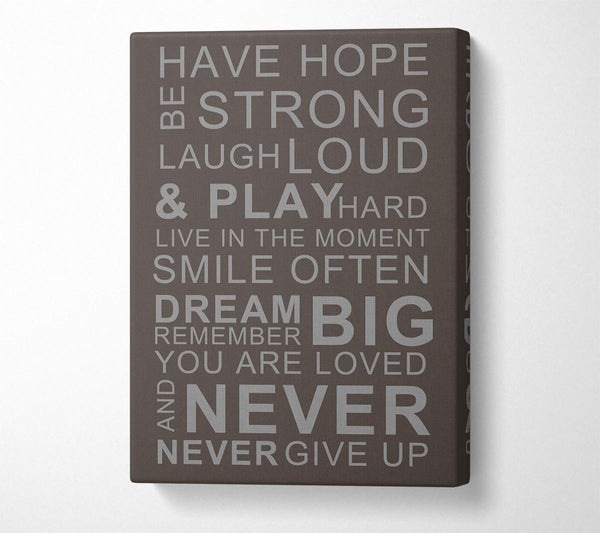 Family Quote Have Hope Be Strong Laugh Loud Chocolate