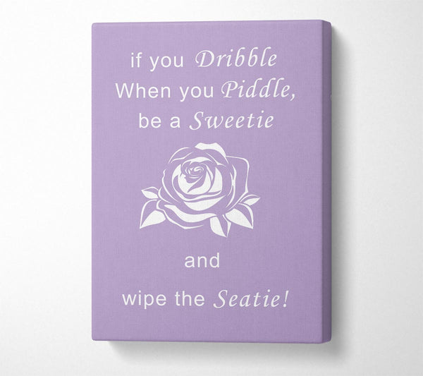 Bathroom Quote If You Dribble Lilac