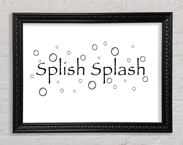 Bathroom Quote Splish Splash Bathroom White