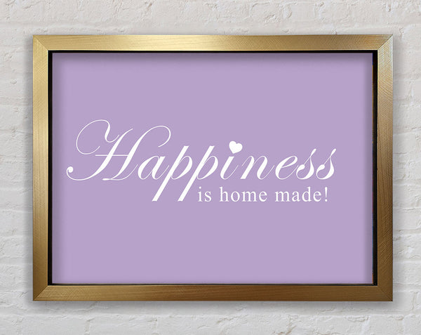 Home Quote Happiness Is Home Made Lilac