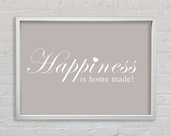 Home Quote Happiness Is Home Made Beige