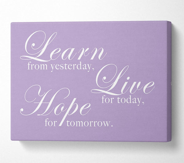 Home Quote Learn Live Hope Lilac