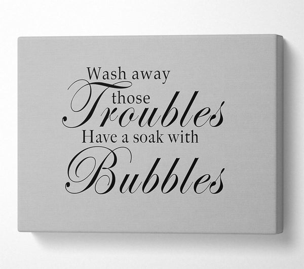 Bathroom Quote Wash Away Those Troubles Grey