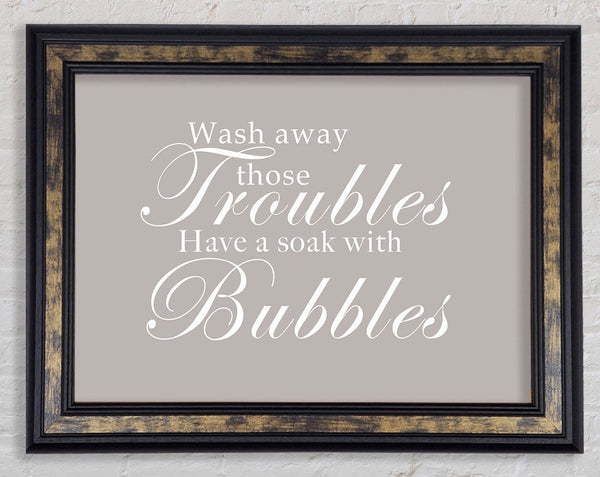 Bathroom Quote Wash Away Those Troubles Beige